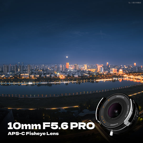 Brightin Star 10mm F5.6 Pro APS-C Fisheye Lens Wide-Angle Lens For M43/Sony E/ Nikon Z/Fuji XF/Canon RF-S Mount