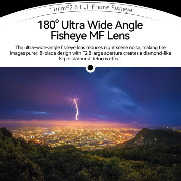 11mm F2.8 Full Frame Wide-Angle Starry Sky Fisheye Lens